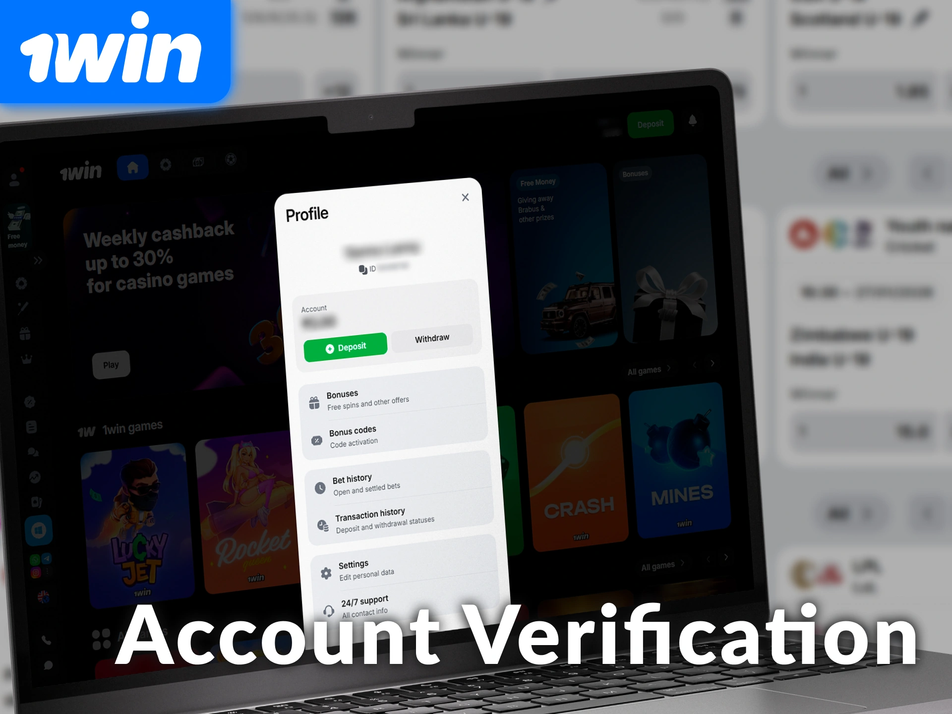 Finish your Account Verification on 1win in India to secure your profile.