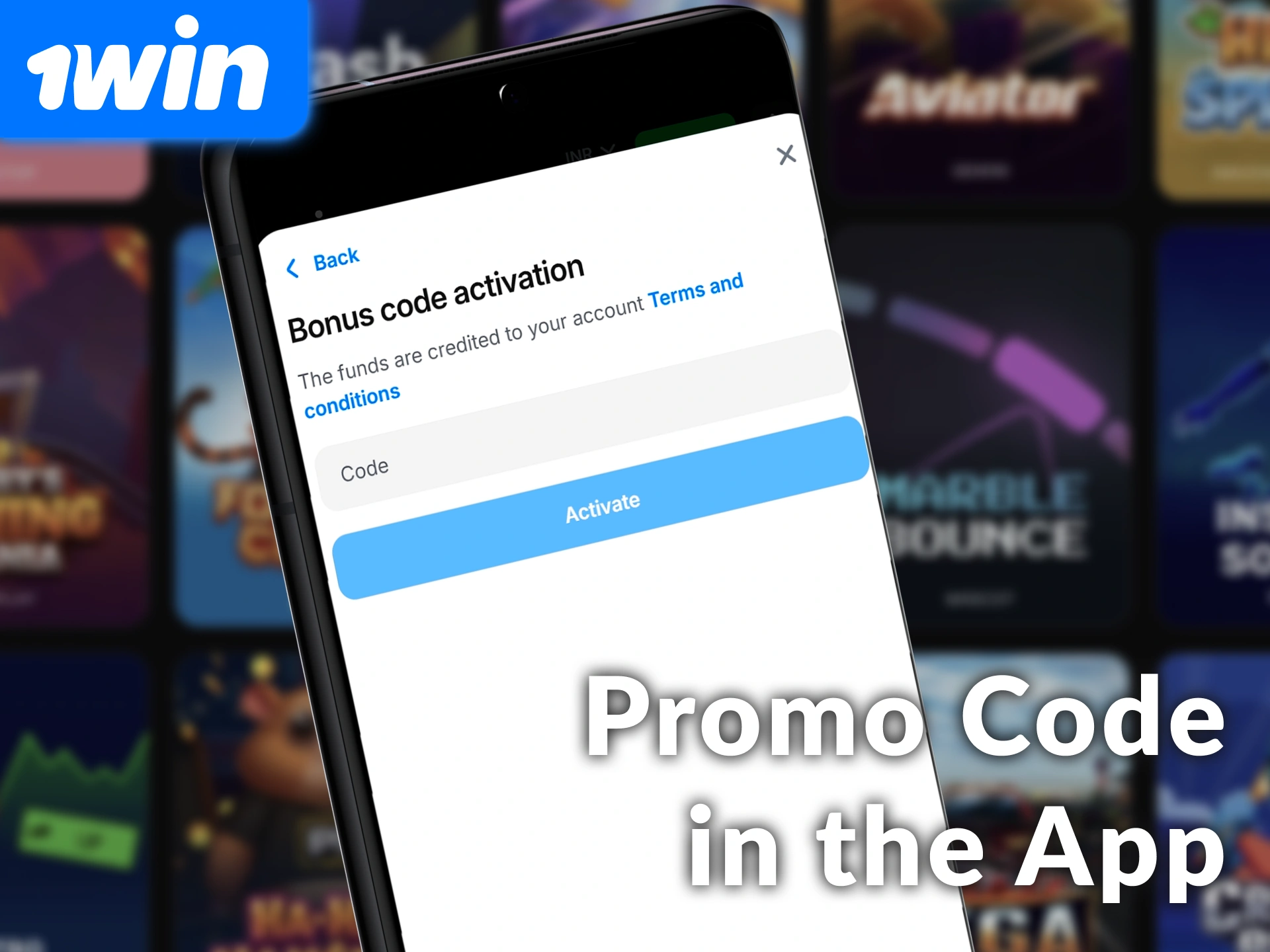 Activate your 1win promo code on the mobile app to start winning.
