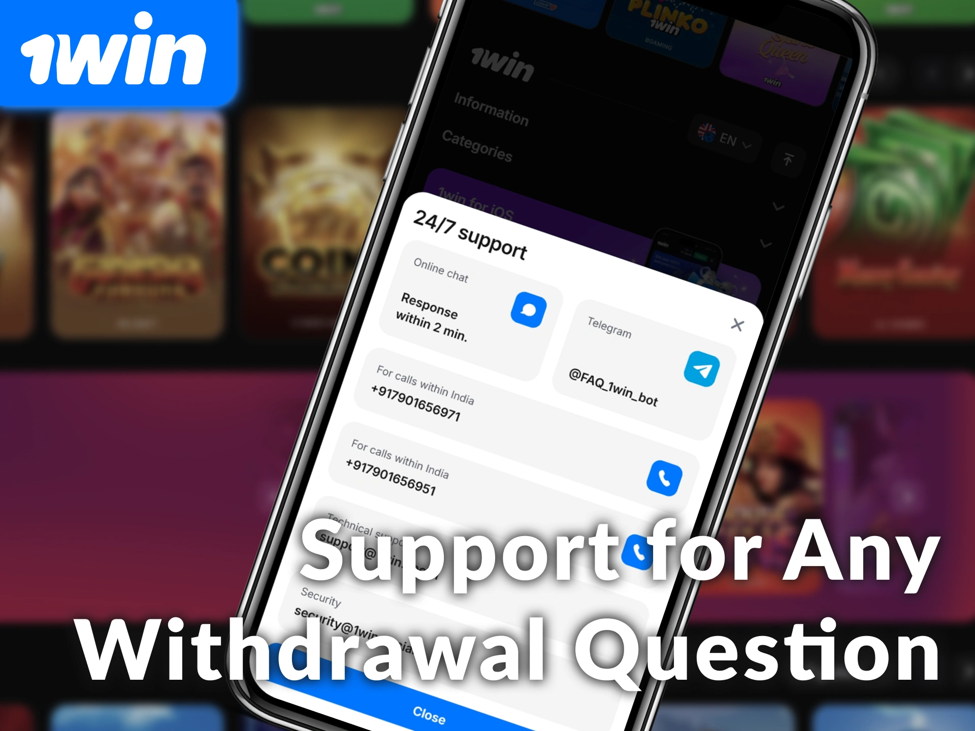 Contact support for any withdrawal question to get 1win assistance.